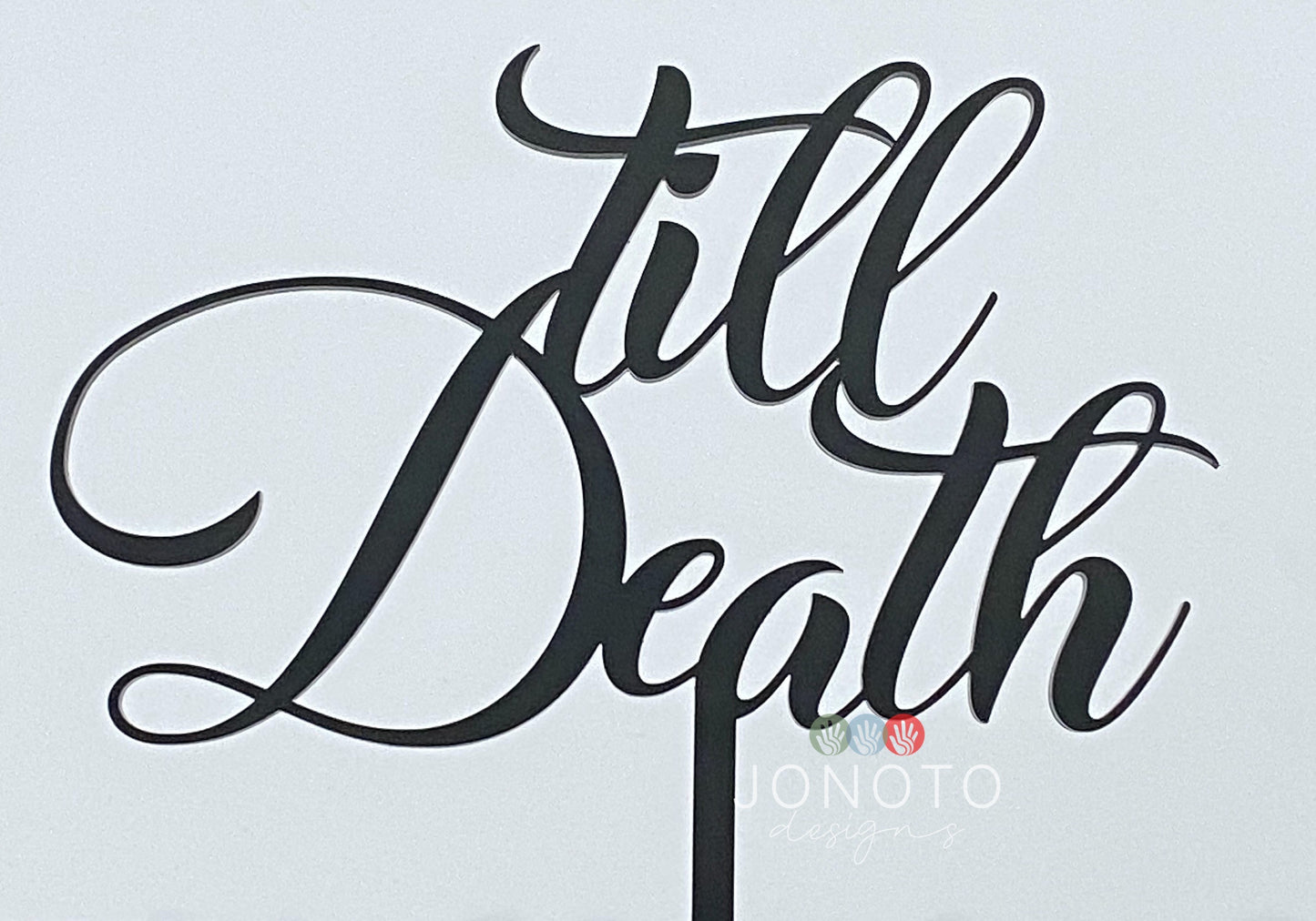 Cake Topper | Till Death