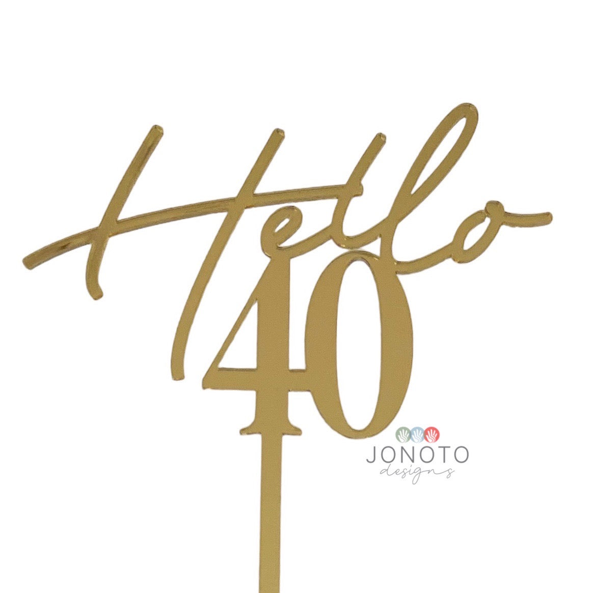 Cake Topper | Hello 40