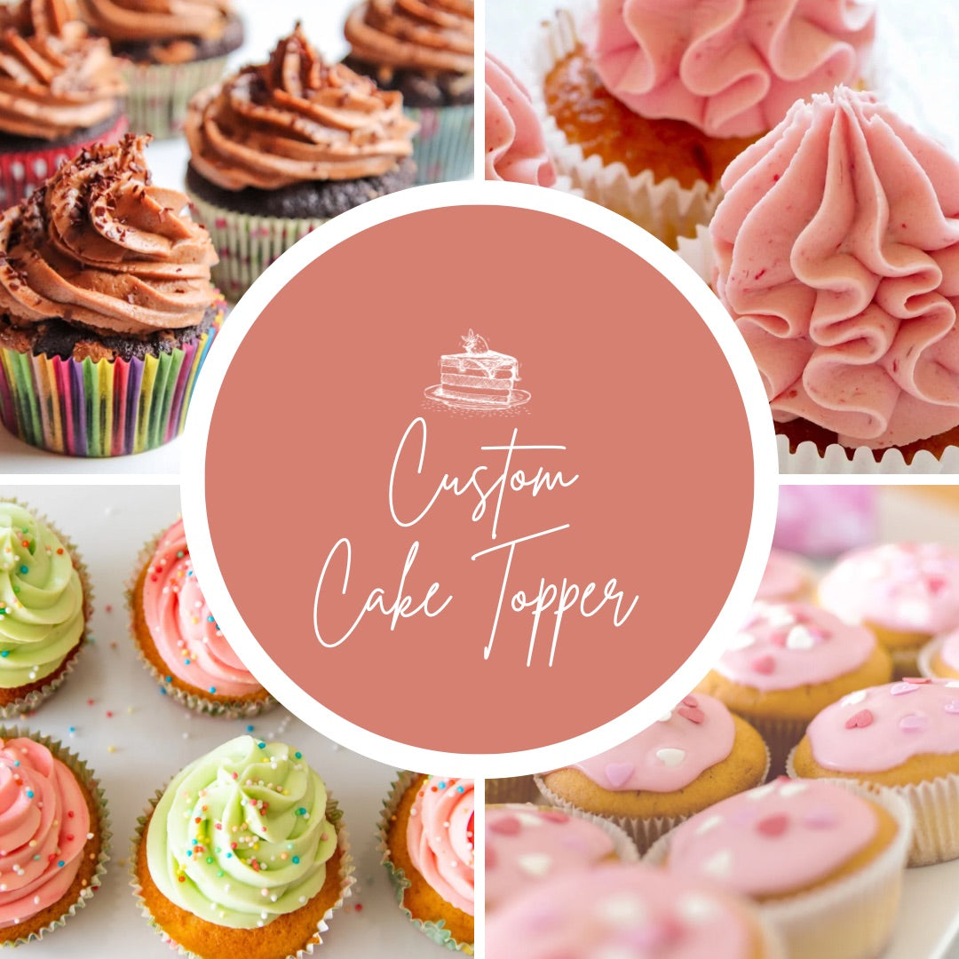 Cake Topper | Custom Design