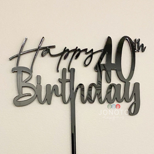 Cake Topper | Happy 40th Birthday