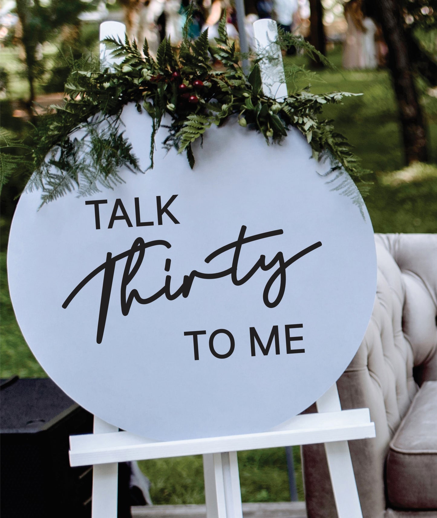 Talk THIRTY to me | Birthday Circle Sign